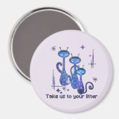 Grappige buitenaardse katten - "Breng ons naar je  Magneet (Voorkant / Achterkant)