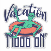 Grappige Buitenaardse Vakantie Stemming Aan Sticker (Voorkant)