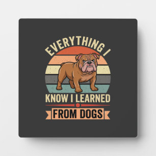 Grappige Bulldog Alles Wat Ik Leerde Van Honden Fotoplaat