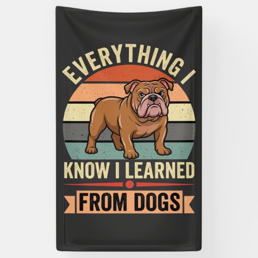 Grappige Bulldog Alles Wat Ik Leerde Van Honden Spandoek (Verticaal)
