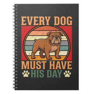 Grappige Bulldog Elke Hond Moet Zijn Dag Hebben Notitieboek