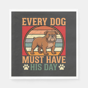 Grappige Bulldog Elke Hond Moet Zijn Dag Krijgen Servet