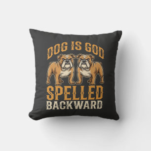 Grappige Bulldog Hond Is God Omgekeerd Geschreven Kussen