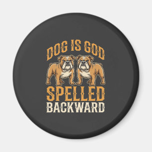 Grappige Bulldog Hond Is God Omgekeerd Geschreven Magneet