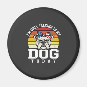 Grappige Bulldog Hond Liefhebber Retro Citaat Magneet