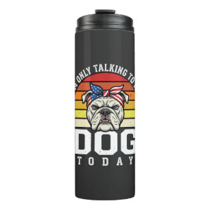 Grappige Bulldog Hond Liefhebber Retro Citaat Thermosbeker