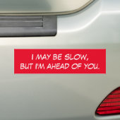 Grappige bumpersticker voor langzame automobilist (Op auto)