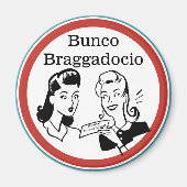 Grappige Bunco Braggadocio Magneet (Voorkant)
