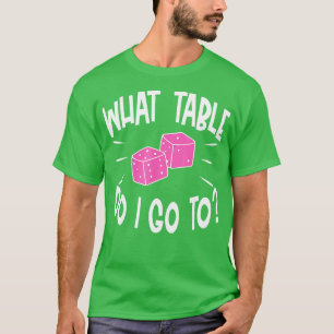 Grappige Bunco speler Wat tafel dobbelstenen spel  T-shirt