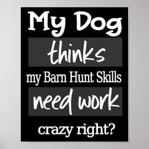 Grappige Burn Hunt - Hond denkt dat mijn Rn Hunt v Poster