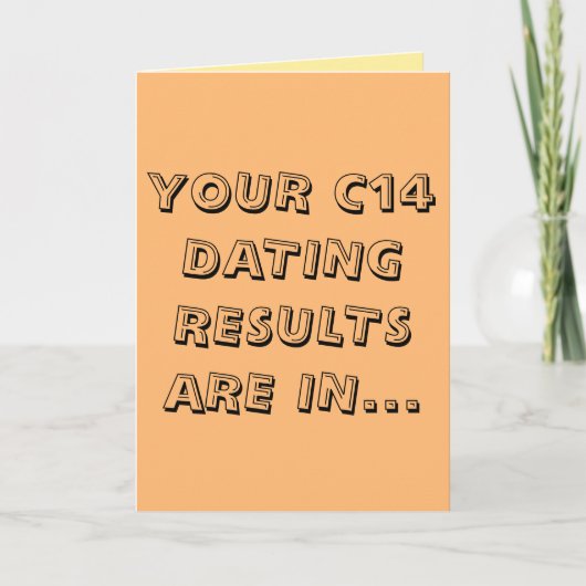Grappige c14 dating gelukkige verjaardag kaart (Voorkant)