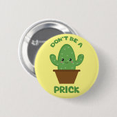 Grappige cactus Humor Ronde Button 5,7 Cm (Voorkant /achterkant)