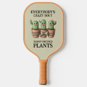 Grappige cactussen Iedereen is gek over scherp ... Pickleball Paddle (Achterkant)