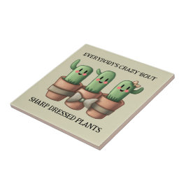 Grappige cactussen Iedereen is gek over scherp ... Tegeltje