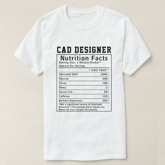 Grappige CAD-ontwerper voedingsfeiten tech werknem T-shirt (Design voorkant)