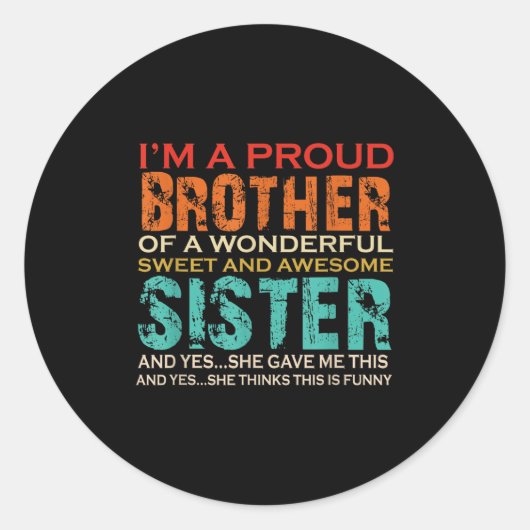 Grappige cadeaus voor broertje van Geweldige zuste Ronde Sticker (Voorkant)