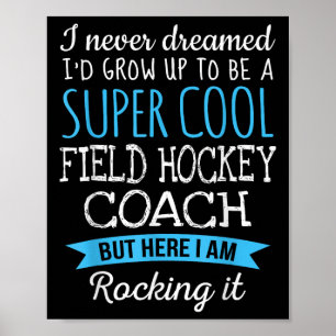 Grappige cadeaus voor veldhockeycoaches waardering poster