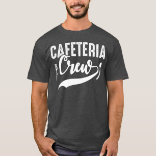 Grappige Cafetaria Bemanning Kantine Eetservice vr T-shirt