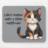 Grappige Calico Kitten met Cattitude Muismat (Voorkant)