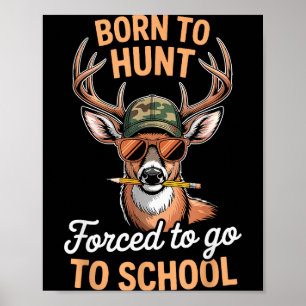 Grappige Camo Herten Jagen Jongen Jeugd Geboren Ja Poster