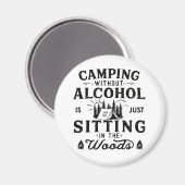 Grappige camper slogan camping drink gezegden magneet (Voorkant / Achterkant)