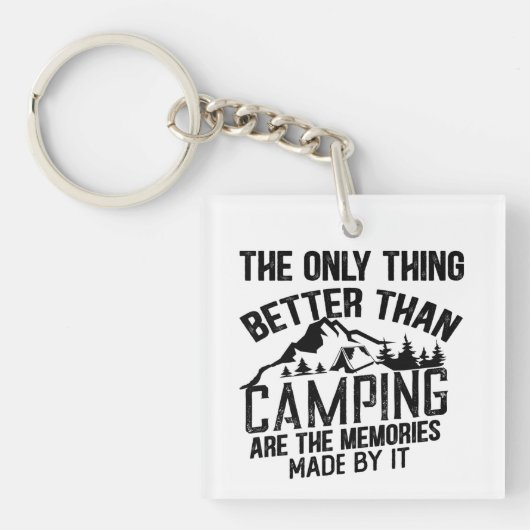 Grappige camper slogan zomer camping citaten sleutelhanger (voorkant)