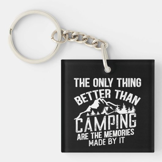 Grappige camper slogan zomer camping citaten sleutelhanger (voorkant)
