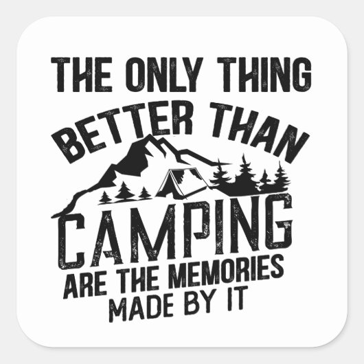 Grappige camper slogan zomer camping citaten vierkante sticker (Voorkant)
