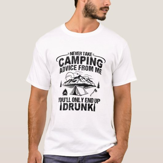 Grappige camping drink gezegden t-shirt (Voorkant)