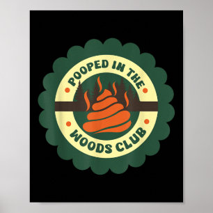Grappige Camping Spreuken Ge-poept In De Bossen Sa Poster