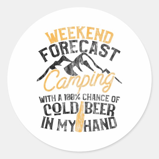 Grappige Camping Weekend Voorspelling 100% Kans Bi Ronde Sticker (Voorkant)