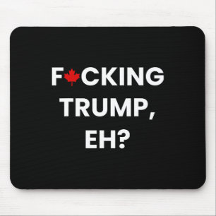 Grappige Canada Esdoornblad F-cking Trump Muismat
