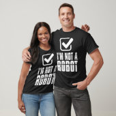 Grappige Captcha Robotics Ik ben geen robot T-shirt (Unisex)