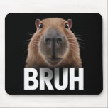Grappige Capybara Bruh Muismat<br><div class="desc">Grappige Capybara Bruh</div>