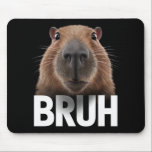 Grappige Capybara Bruh Muismat<br><div class="desc">Grappige Capybara Bruh</div>