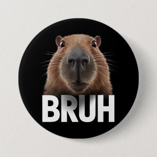 Grappige Capybara Bruh Ronde Button 7,6 Cm