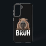 Grappige Capybara Bruh Samsung Galaxy Hoesje<br><div class="desc">Grappige Capybara Bruh</div>