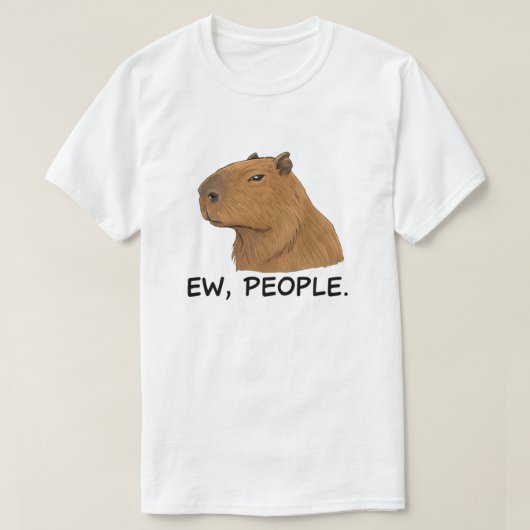 Grappige Capybara Ew Mensen Anti-Sociaal Humor T-shirt (Design voorkant)
