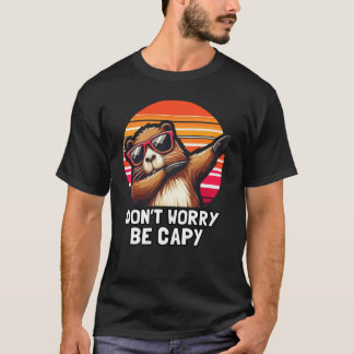 Grappige Capybara Maak je geen zorgen om Capy te z T-shirt
