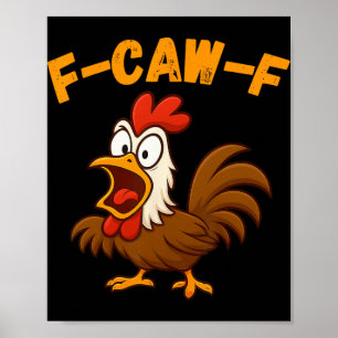 Grappige Cartoon Haan Pluimvee Kip F-caw-f Humor F Poster