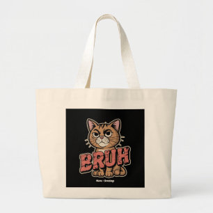 Grappige Cat Bruh Meme Graphic Humor Cat Lover Gif Grote Tote Bag