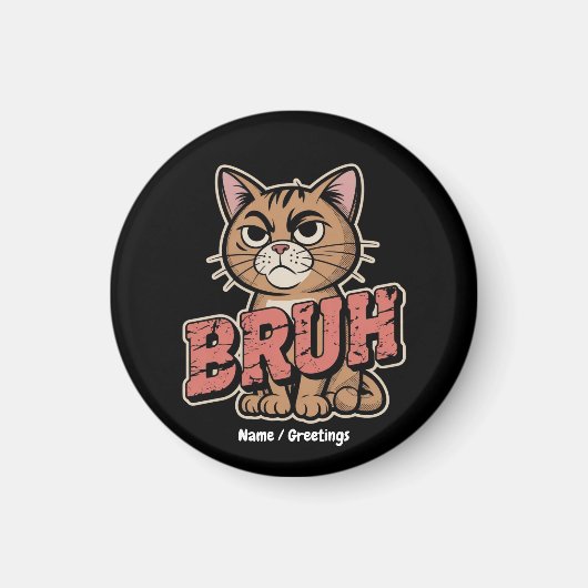 Grappige Cat Bruh Meme Graphic Humor Cat Lover Gif Magneet (Voorkant)