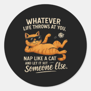 Grappige Cat Graphic Quote voor Cat Lovers en Cat Ronde Sticker