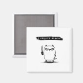 Grappige Cat Meme Ik Vereist Snacks Design Mannen Magneet (Voorkant / Achterkant)