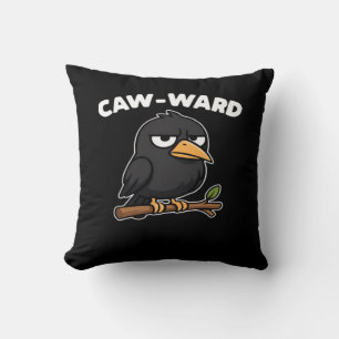 Grappige Caw-Ward citaat Kussen