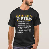 Grappige Cement Mixer Driver Definitie Beton Mixe T-shirt (Voorkant)