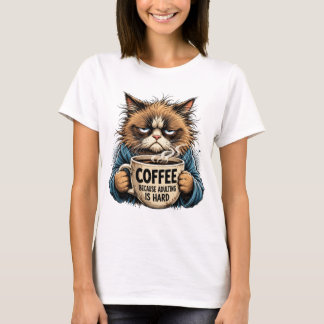 Grappige Chagrijnige Kat Koffie Omdat Volwassen Wo T-shirt