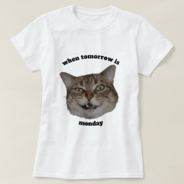 Grappige Chagrijnige Kat Maatwerk Als Morgen Maand T-shirt