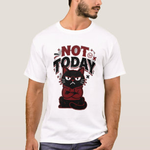Grappige Chagrijnige Zwarte Kat Niet Vandaag T-Shi T-shirt