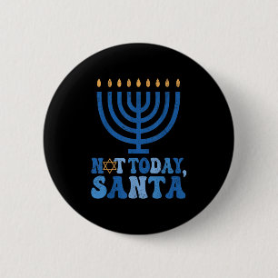 Grappige Chanoeka niet vandaag Santa Menorah Chano Ronde Button 5,7 Cm